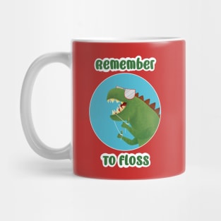 Remember to Floss Mug